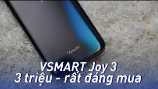 VSmart Joy 3: Kể ngáng đường Xiaomi GIÁ RẺ